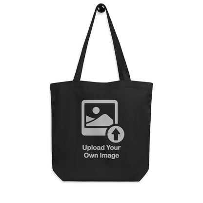 Personalize It Upload your own Image Eco Tote Bag