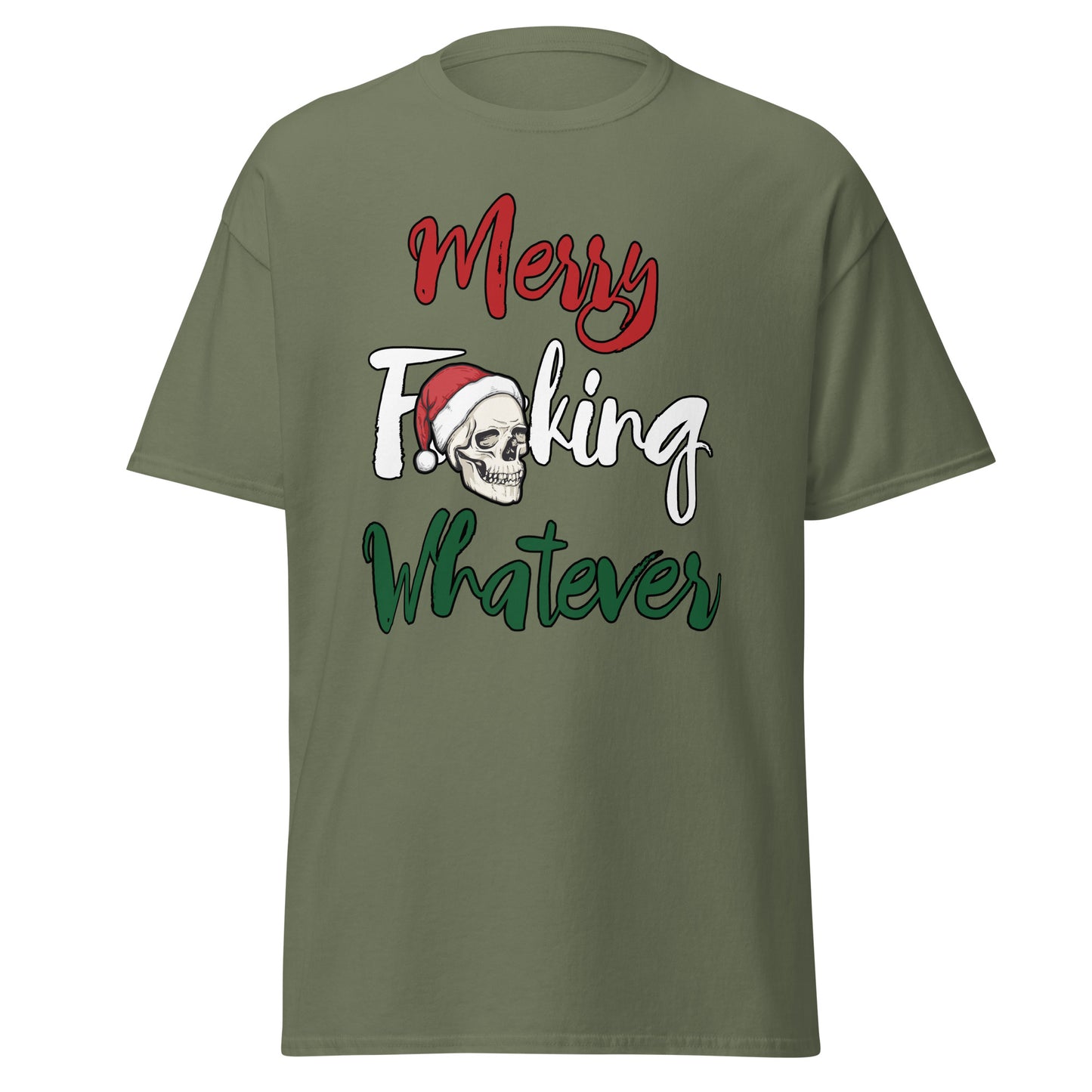 Merry F**king Whatever Christmas Unisex T-Shirt