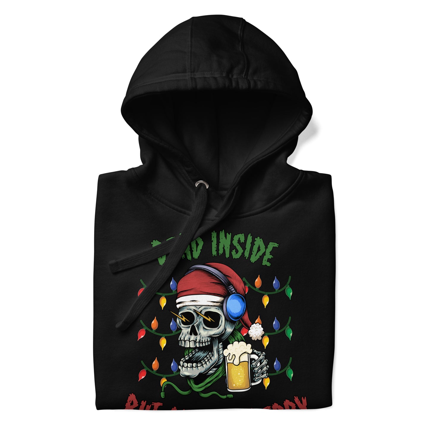 Dead Inside But Always Merry Adult Unisex Hoodie Sweater