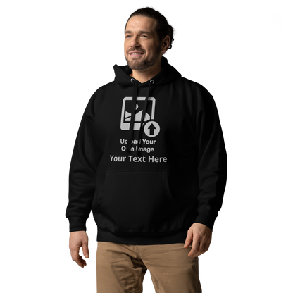 Personalize It Add Your Own Image and Text Unisex Hoodie