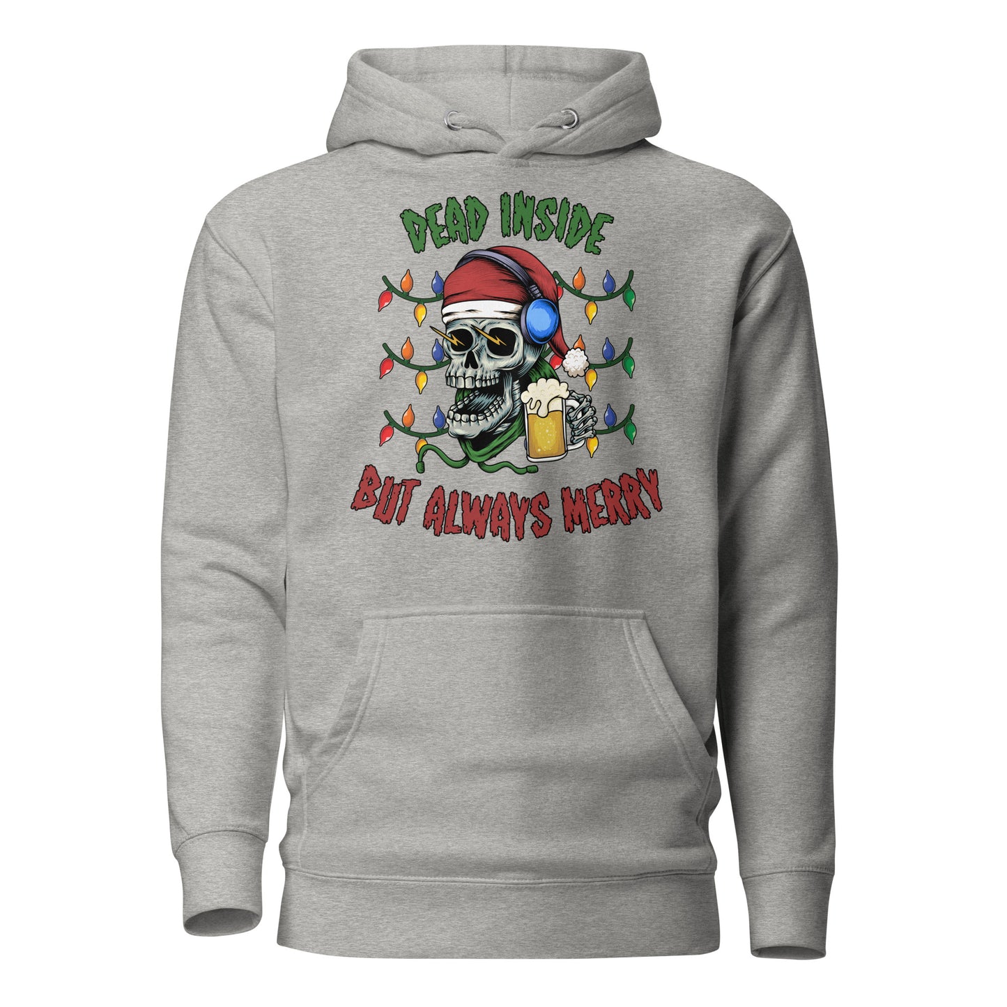 Dead Inside But Always Merry Adult Unisex Hoodie Sweater