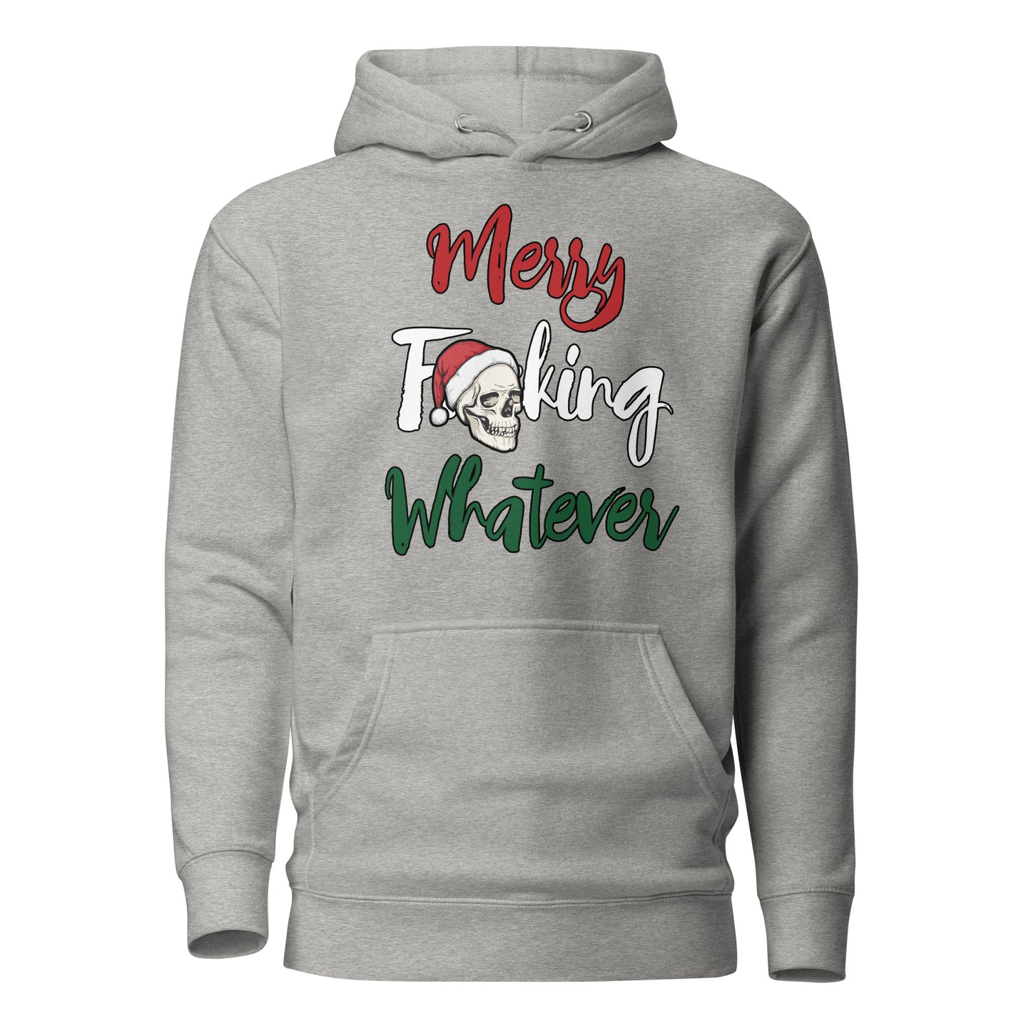 Merry F**king Whatever Christmas Unisex Adult Hoodie