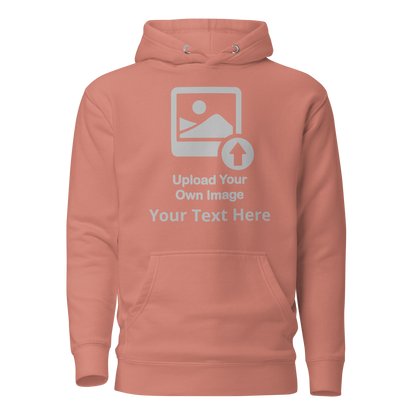 Personalize It Add Your Own Image and Text Unisex Hoodie