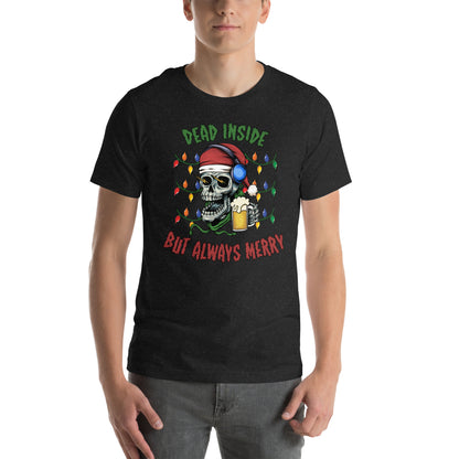 Dead Inside But Always Merry Christmas Unisex Adult T-Shirt