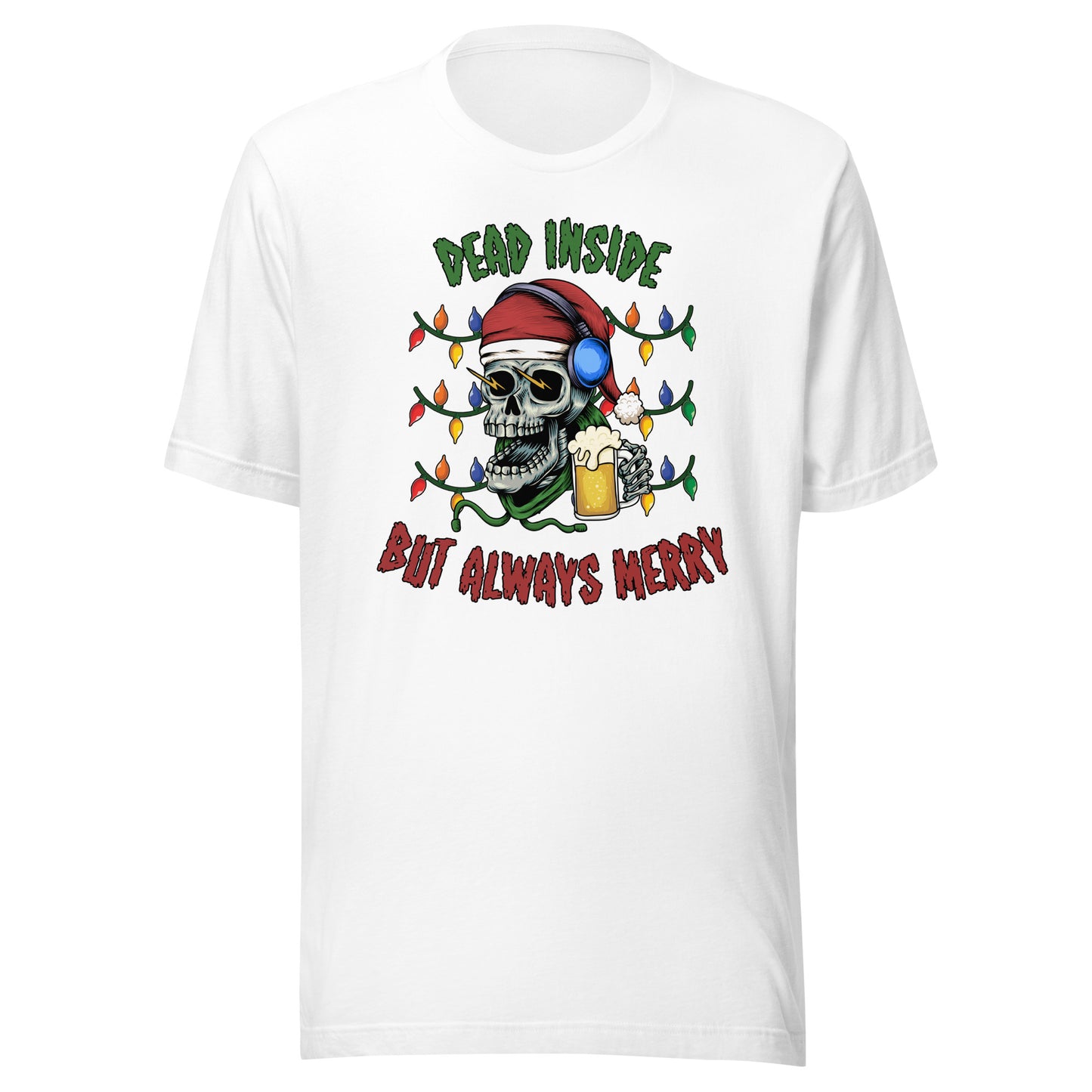 Dead Inside But Always Merry Christmas Unisex Adult T-Shirt